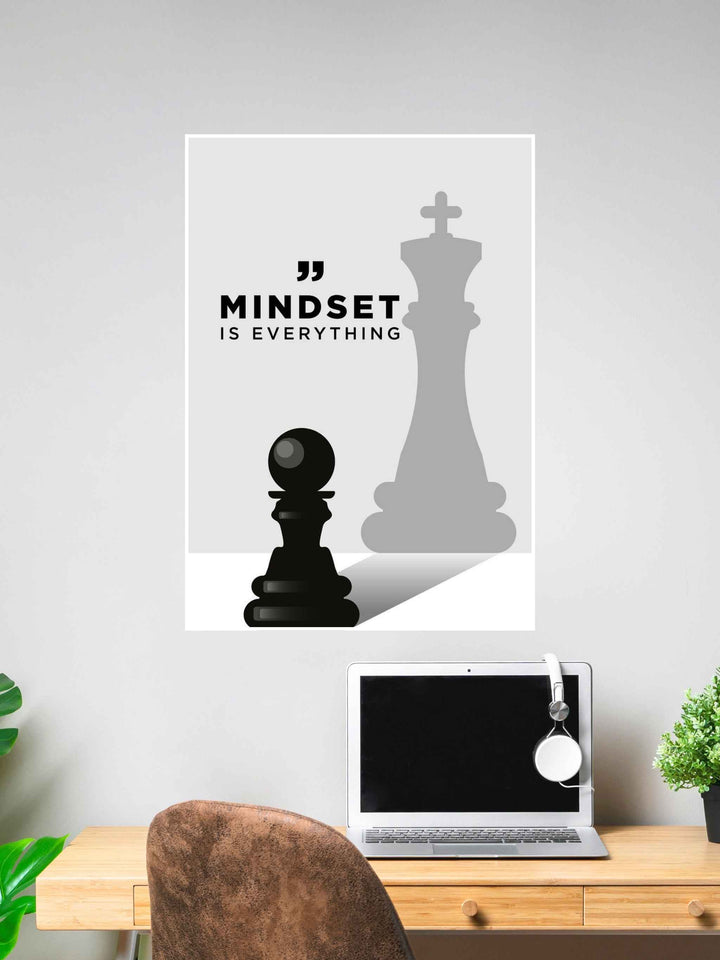 Motivational poster showing a pawn casting a king's shadow with the quote “Mindset is Everything.”