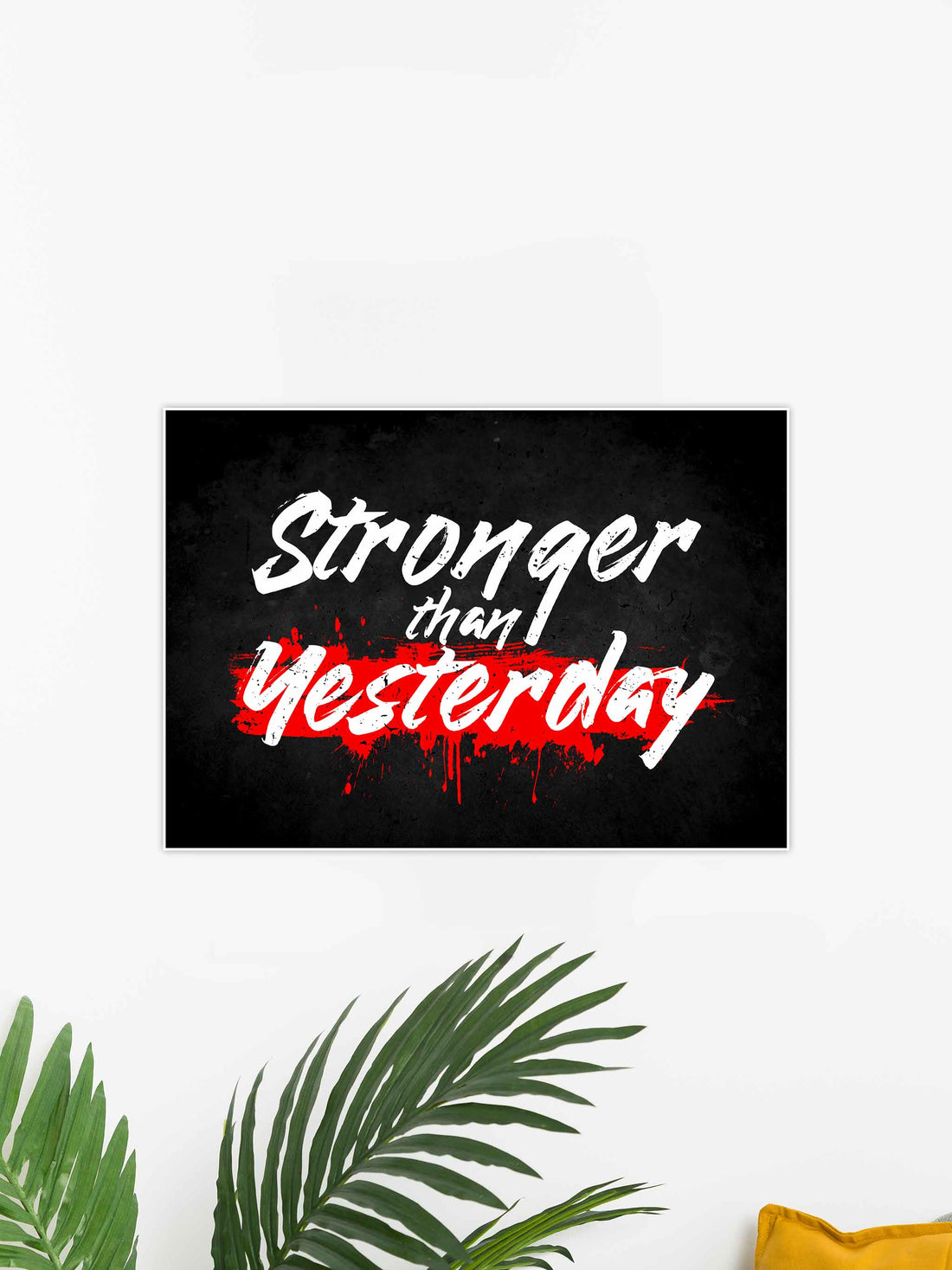 Stronger Than Yesterday – Motivational Gym Poster #23