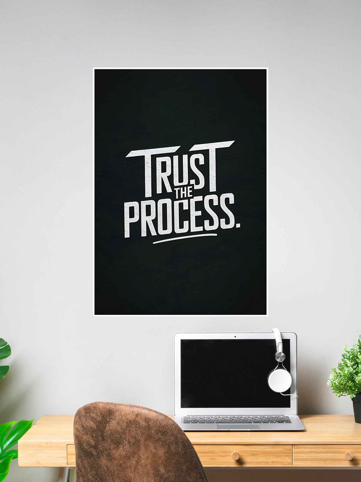Trust the Process Motivational Wall Poster #303