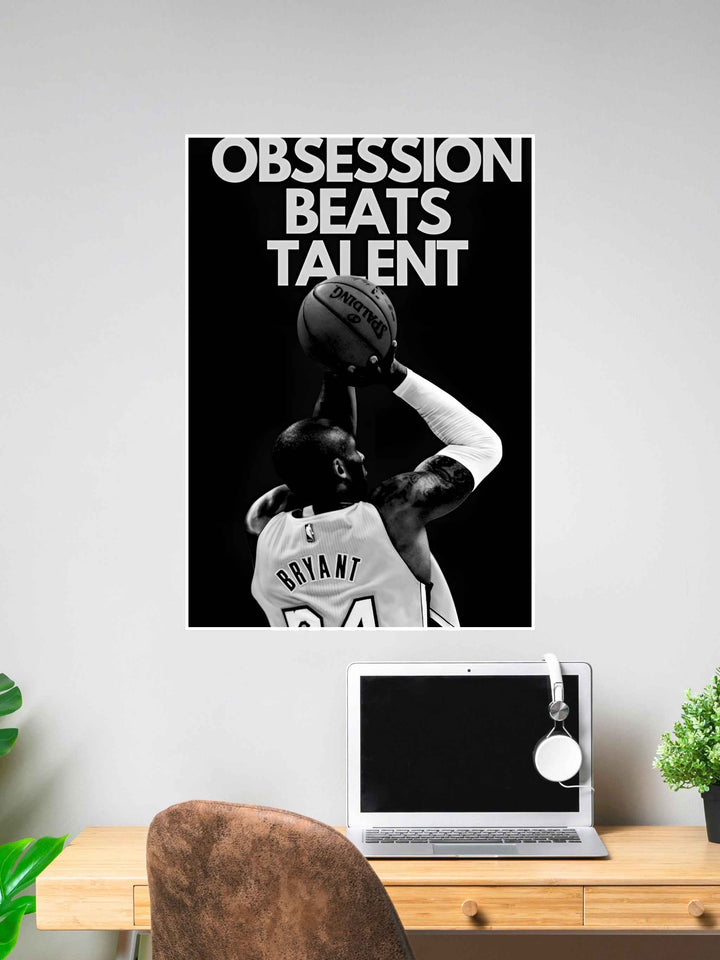 Obsession Beats Talent Kobe Bryant Motivational Poster #317
