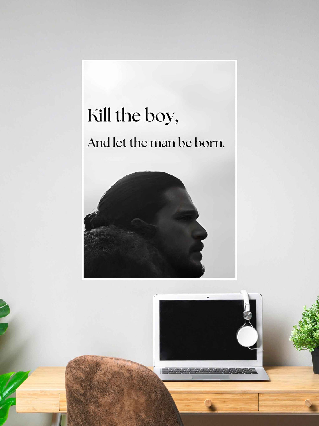 Jon Snow "Kill the Boy, Let the Man Be Born" Poster #320