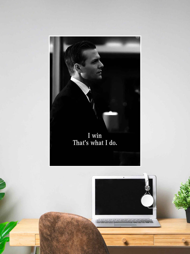 "I Win That’s What I Do" Motivational Wall Poster #323